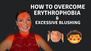 How To Cure Erythrophobia amp Excessive Blushing [upl. by Adniroc729]