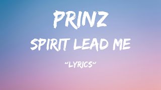 Prinz  Spirit Lead Me Lyrics [upl. by Randall295]