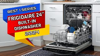 Best Dishwasher in  2024   3  Frigidaire 24” BuiltIn Dishwasher [upl. by Acnalb]