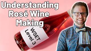 Learn How to Make Rosé Wine for WSET Level 3 [upl. by Iramohs]