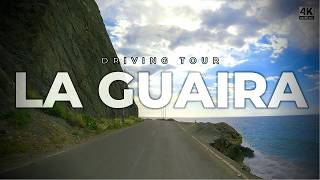 🇻🇪  LA GUAIRA Un Viaje Escénico por la Costa Oeste  VENEZUELA  4K  DRIVING TOUR  2024 [upl. by Anoed]