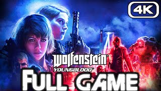 WOLFENSTEIN YOUNGBLOOD Gameplay Walkthrough FULL GAME 4K 60FPS No Commentary [upl. by Nyrehtak]