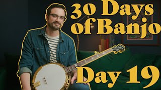 30 Days of Banjo Day 19 [upl. by Elyssa131]