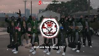 BAHALA NA GANG OST [upl. by Isyak]