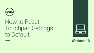 How to Reset Touchpad Settings to Default in Windows 10 Official Dell Tech Support [upl. by Ataynik576]