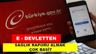 E DEVLETTEN SAĞLIK RAPORU NASIL İNDİRİLİR E DEVLET RAPOR ALMA [upl. by Grannias156]