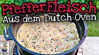 273  Deftiges Pfefferfleisch aus dem Dutch Oven [upl. by Acima]