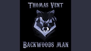 Backwoods Man [upl. by Nudnarb222]