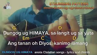 DUNGOG UG HIMAYA  lyrics and chords [upl. by Llerrod393]