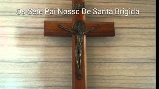 Os Sete Pai Nosso de Santa Brígida [upl. by Niveb]