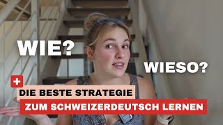 Die beste Strategie zum Schweizerdeutsch lernen 🇨🇭 [upl. by Violette288]