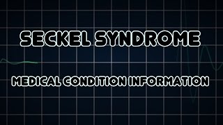 Seckel syndrome Medical Condition [upl. by Kippie]