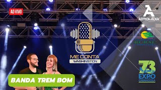 Banda Trem Bom  Me Conta Festa 73expocarangola mecontawashington bandatrembom [upl. by Iggam]