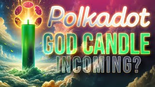 Polkadot God Candle Incoming🚨MASSIVE Update  Transactions Skyrocket🚀 [upl. by Seafowl]