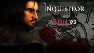 The Inquisitor  Lets Play  Part 03  Merry Executioner from Tiannon [upl. by Eselahc]