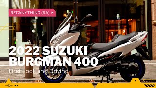 2022 Suzuki Burgman 400  First Look and Driving [upl. by Ispep]