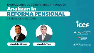 Análisis de la Reforma Pensional con expresidentes de Colpensiones y Protección  28 agosto [upl. by Cesar]