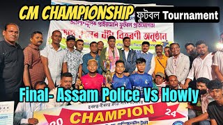 CM Championship Trophy  Football Tournament  RANGIA  Assam Police vS Howly [upl. by Khudari]