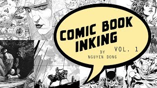 Nguyens Awesome Comic Book Inking Tutorial part 1 [upl. by Rucker]