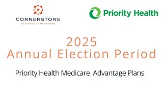 2025 Annual Election Period  Priority Health Medicare Advantage Plans [upl. by Anitsirhk]