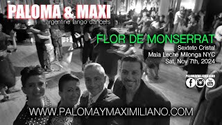 Paloma amp Maximiliano  Milonga Flor De Monserrat Mala Leche Milonga NYC 🇺🇸 1272024 [upl. by Akeinahs]