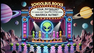 SchoolBusRocks Your Physiology  GEN Human Body Digestive System Opera Maverick Stomach  ATG [upl. by Luhem]