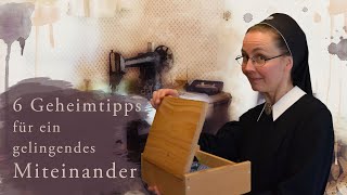 6 Geheimtipps für ein gelingendes Miteinander [upl. by Riada959]