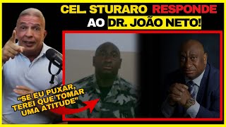 CORONEL STURARO COMENTA SOBRE AS FALAS DO DR JOÃO EM RELAÇÃO A ELE PODTCHACA [upl. by Eidua109]