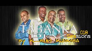 TABANKA DJAZ Sessions kizomba 018 by Dj KBLES [upl. by Rambert]