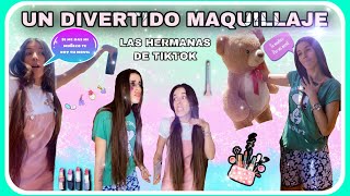 UN DIVERTIDO MAQUILLAJE  las hermanas de tiktok [upl. by Anomar]