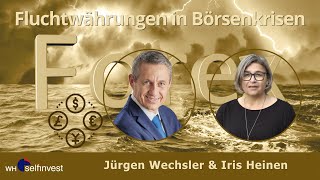 Fluchtwährungen in Börsenkrisen mit Jürgen Wechsler [upl. by Ramat]