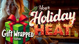 🎁🎀 Your Holiday Heat 🎀🎁 GiftWrapped Edition – Just for You 🥰 AI Music Video [upl. by Michelina]