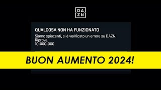 ENNESIMA BASSEZZA DI DAZN Ora BASTA Ma la POLITICA dovè [upl. by Atinnor]