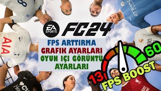 Ea FC 24 FPS Arttırma ve GrafikGörüntü Ayarları  FIFA 24 [upl. by Allecnirp]