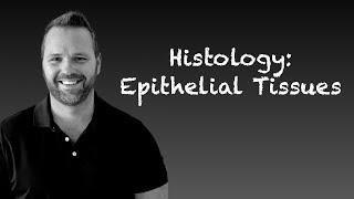 Histology Epithelial Tissues Anatomy and Physiology [upl. by Arvie]