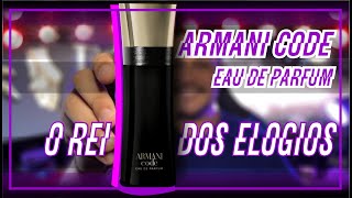 RESENHA COMPLETA DO ARMANI CODE EAU DE PARFUM DE GIORGIO ARMANI  É O MELHOR DA LINHA [upl. by Egiedan]