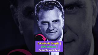 Billy Graham l conexão com Deus oraonstatus billigraham conexãocomdeus [upl. by Lemmor]