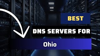 Best DNS Servers for Ohio  Ranked amp Reviewed [upl. by Anonyw769]