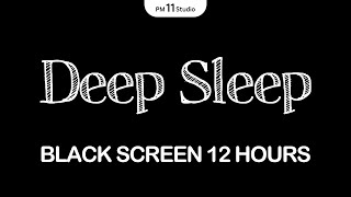 Deep Sleep Music with Black Screen  Sleep Music for Relaxing Deep Sleep [upl. by Entroc]