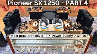 Pioneer SX 1250  Restoration Part 4  The Most Popular Receiver Ever [upl. by Aydne701]