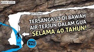 TERSANGKUT SELAMA 40 TAHUN DI BAWAH AIR TERJUN DALAM GUA Kisah Penjelajahan Gua Berakhir Sedih [upl. by Ikairik525]