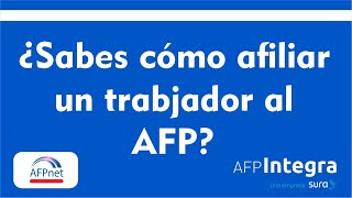 ¿Sabes cómo afiliar un trabajador al AFP [upl. by Anela]