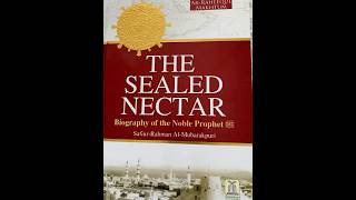 The Sealed Nectar Ar Raheeq Al Makhtoum [upl. by Htebazileyram]