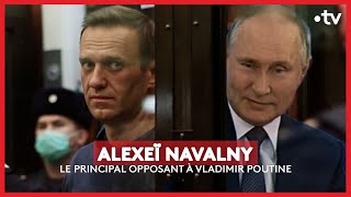 Alexeï Navalny le principal opposant à Vladimir Poutine [upl. by Lered856]