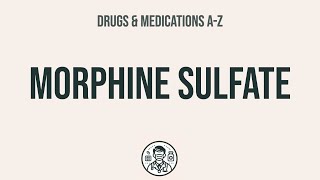 How to use Morphine Sulfate  Explain UsesSide EffectsInteractions [upl. by Assenat]