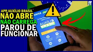 APP do AUXÍLIO BRASIL NÃO ABRE APP do AUXÍLIO BRASIL PAROU DE FUNCIONAR APP do AUXÍLIO DANDO ERRO [upl. by Flight308]