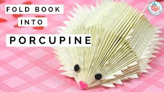 Valentines Day Crafts  DIY Book Folding  How to Fold Book Art into a Porcupine or Hedgehog [upl. by Ahsinnor]