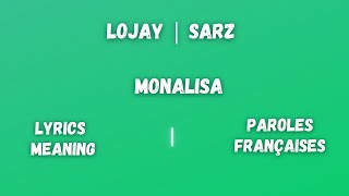 Lojay Sarz Monalisa lyrics  traduction paroles Françaises [upl. by Saidel]