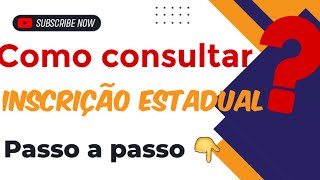 Inscrição Estadual como consultar  Passo a passo [upl. by Artemis627]