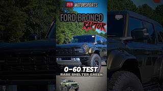 Bronco Raptor 060 Test  RARE Shelter Green [upl. by Eiraminot]